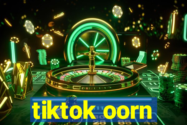 tiktok oorn